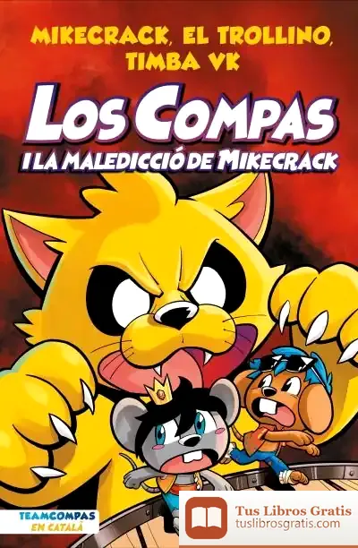 Descargar Los Compas 4. Los Compas I La Maledicció De Mikecrack