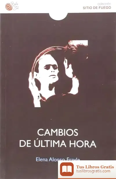 Descargar Cambios De Última Hora de Elena Alonso Frayle