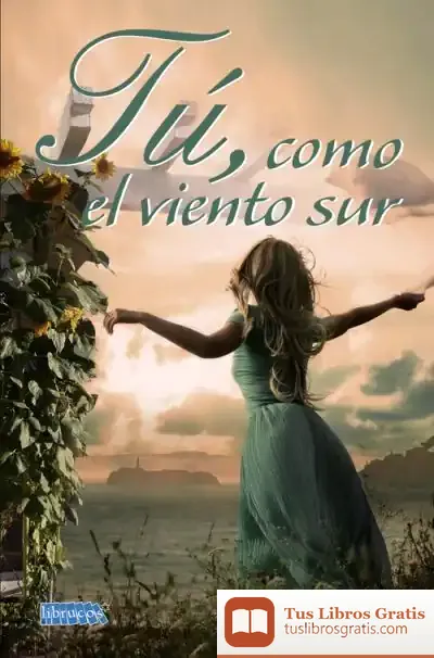 Descargar Tú, Como El Viento Sur