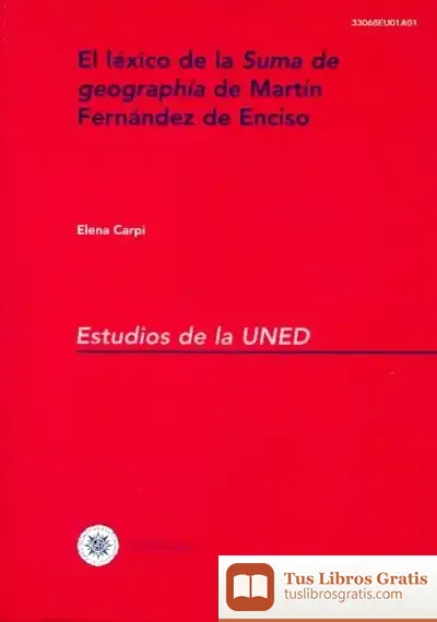 Descargar El Léxico De La Suma De Geographía De Martín Fernández De Enciso