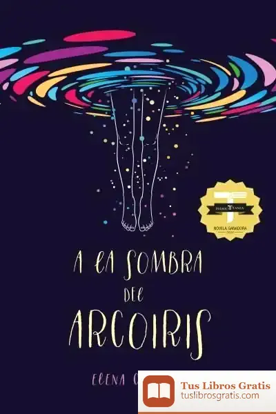 Descargar A La Sombra Del Arcoíris