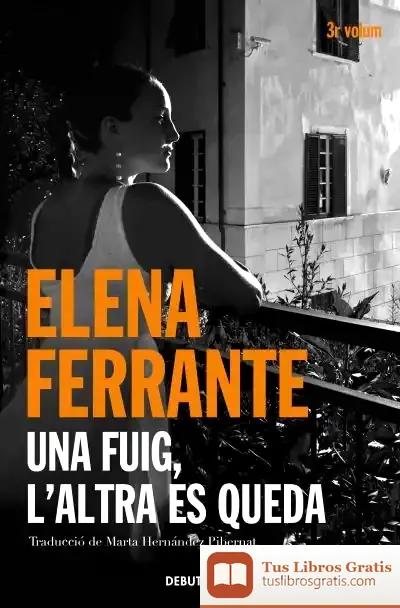 Descargar Una Fuig, L'Altre Es Queda (Saga Dues Amigues 3)