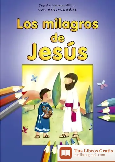 Descargar Milagros De Jesús: Con Actividades de Elena Greggio