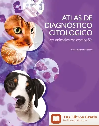 Descargar Atlas De Diagnóstico Citológico En Animales De Compañía