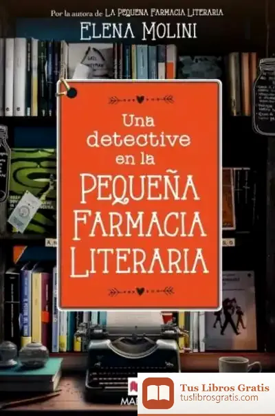 Descargar Una Detective En La Pequeña Farmacia Literaria