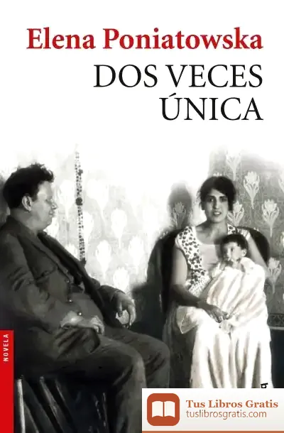 Descargar Dos Veces Única de Elena Poniatowska