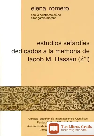 Descargar Estudios Sefardíes Dedicados A La Memoria De Iacob M. Hassán (Z"L) de Elena Romero