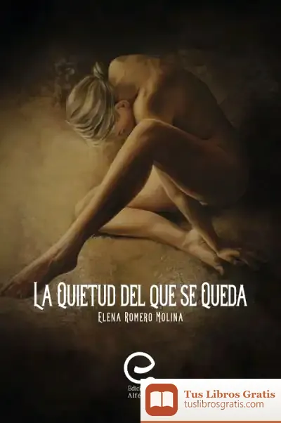 Descargar La Quietud Del Que Se Queda