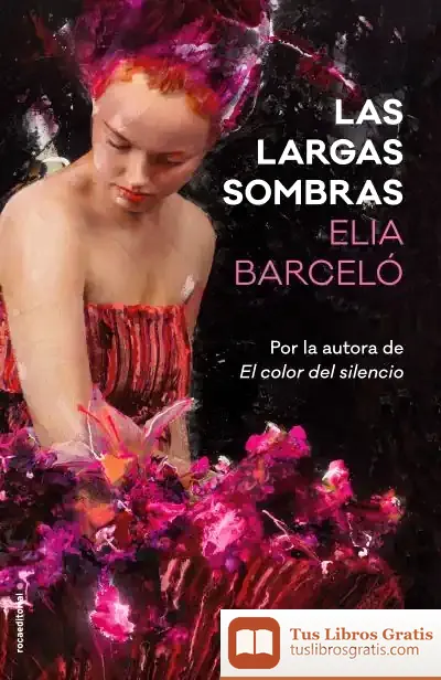 Descargar Las Largas Sombras de Elia Barceló