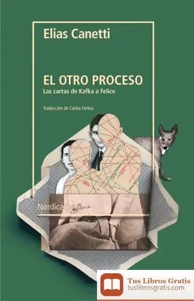 Descargar El Otro Proceso De Kafka de Elias Canetti