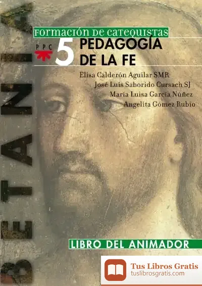 Descargar La Pedagogía De La Fe. Libro Del Animador