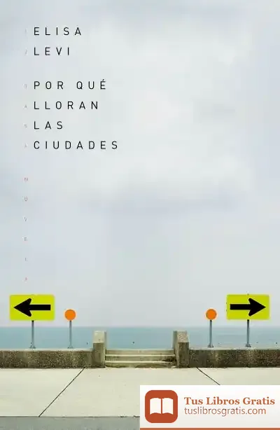 Descargar Por Qué Lloran Las Ciudades