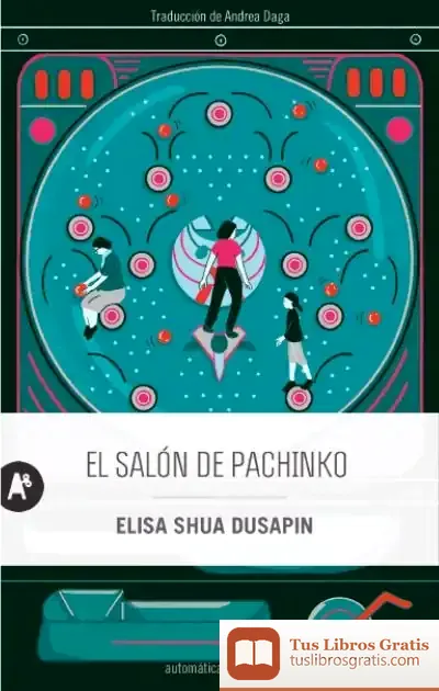 Descargar El Salón De Pachinko de Dolors Bramon