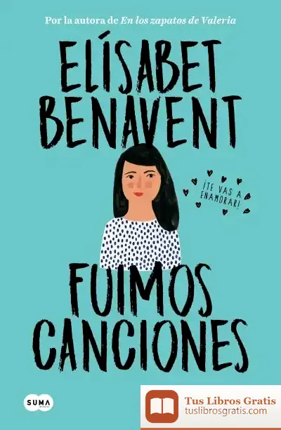 Descargar Fuimos Canciones (Canciones Y Recuerdos 1)