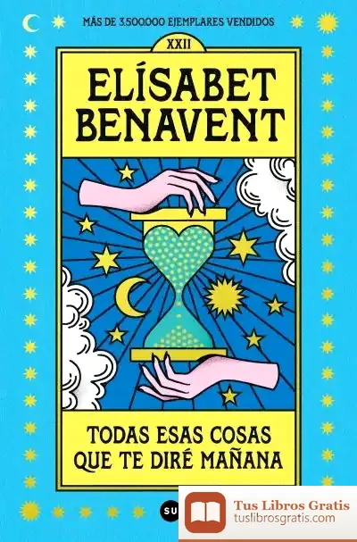 Descargar Todas Esas Cosas Que Te Diré Mañana