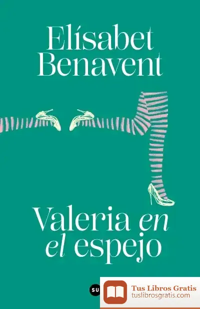 Descargar Valeria En El Espejo (Saga Valeria 2)