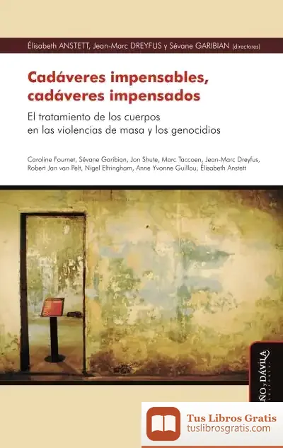 Descargar Cadáveres Impensables, Cadáveres Impensados de Élisabeth Anstett