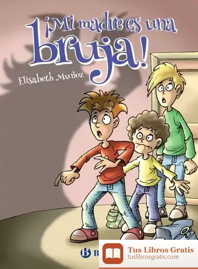 Descargar ¡Mi Madre Es Una Bruja!