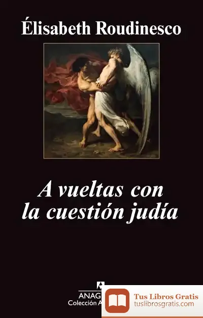 Descargar A Vueltas Con La Cuestión Judia