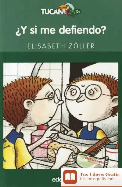 Descargar ¿Y Si Me Defiendo? de Elisabeth Zöller
