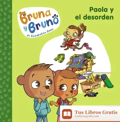 Descargar Bruna Y Bruno 2. Paola Y El Desorden