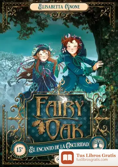Descargar Fairy Oak 2. El Encanto De La Oscuridad