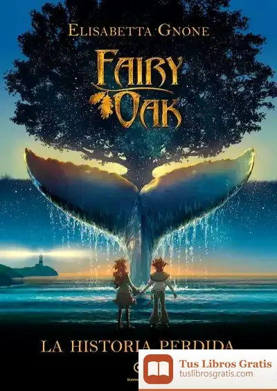 Descargar Fairy Oak. La Historia Perdida
