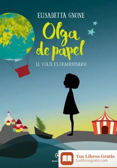 Descargar Olga De Papel de Elisabetta Gnone