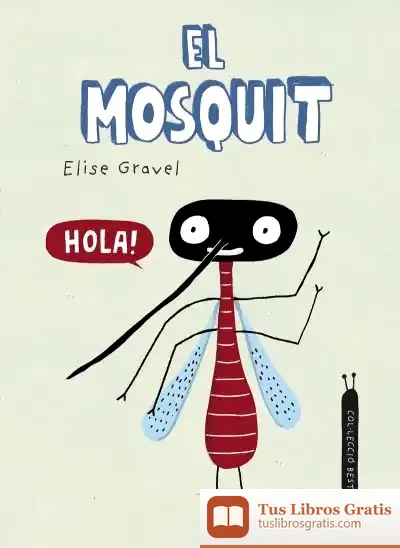 Descargar El Mosquit de Elise Gravel