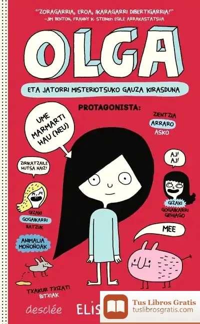 Descargar Olga Eta Jatorri Misteriotsuko Gauza Kirasduna de Elise Gravel