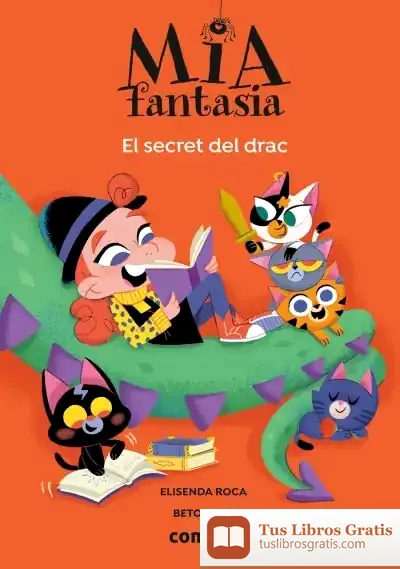 Descargar Mia Fantasia. El Secret Del Drac de Elisenda Roca