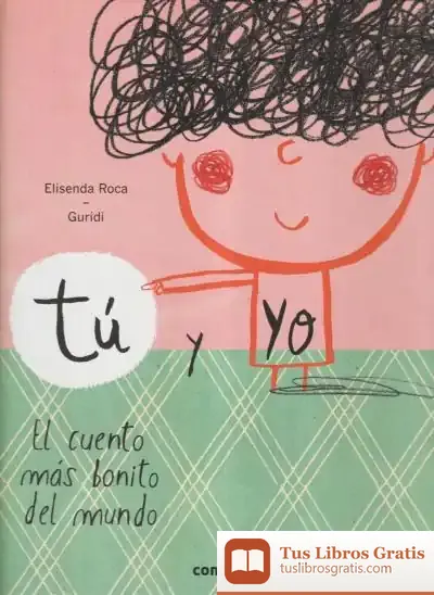 Descargar Tu Y Yo - El Cuento Mas Bonito Del Mundo (+ 3 Años)