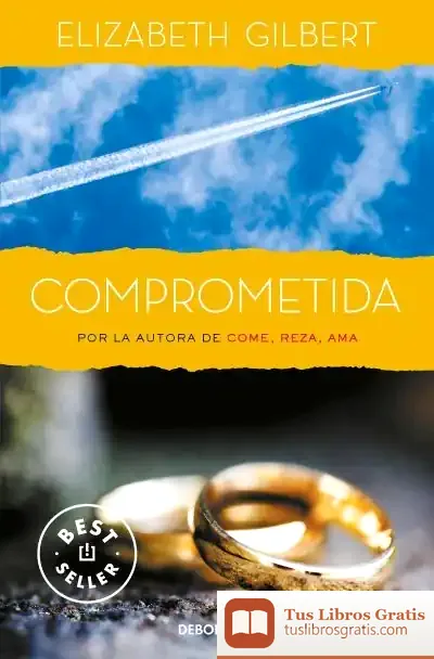 Descargar Comprometida de Elizabeth Gilbert