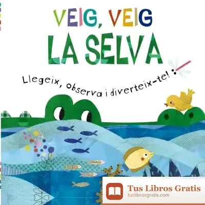 Descargar Veig, Veig. La Selva
