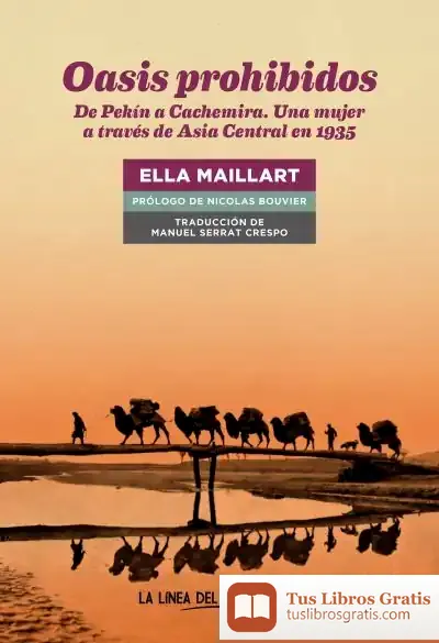 Descargar Oasis Prohibidos de Ella Maillart