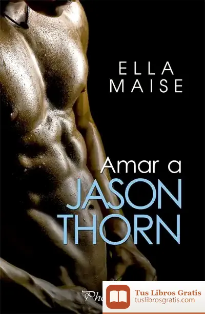 Descargar Amar A Jason Thorn de Ella Maise