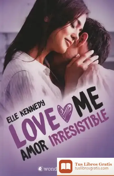 Descargar Amor Irresistible (Serie Love Me 3)
