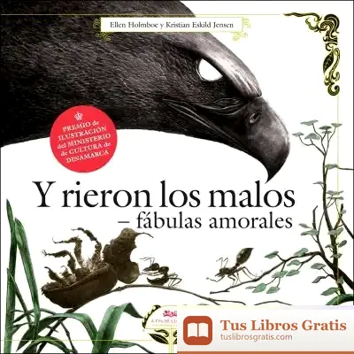Descargar Y Rieron Los Malos. Fábulas Amorales de Ellen Holmboe