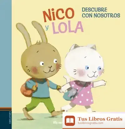 Descargar Nico Y Lola. Descubre Con Nosotros de Elly Van Der Linden