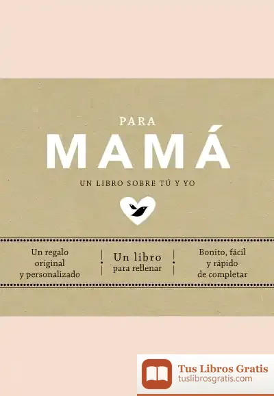 Descargar Para Mamá: Un Libro Sobre Tú Y Yo