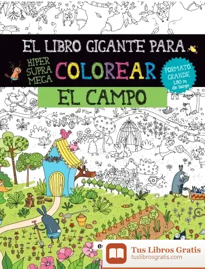 Descargar El Libro Gigante Para Colorear El Campo de Edgar Morin