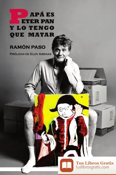 Descargar Papá Es Peter Pan Y Lo Tengo Que Matar