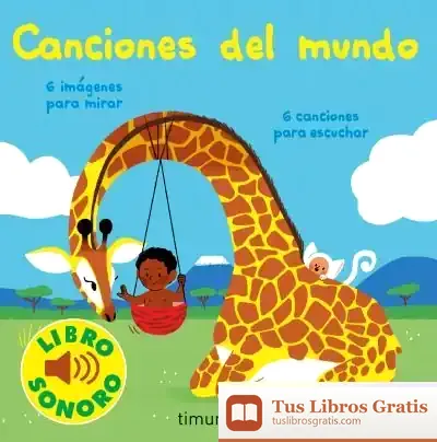 Descargar Canciones Del Mundo. Mi Primer Libro De Sonidos