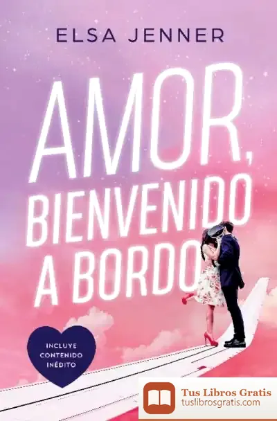 Descargar Amor, Bienvenido A Bordo (Trilogía A Bordo 1)