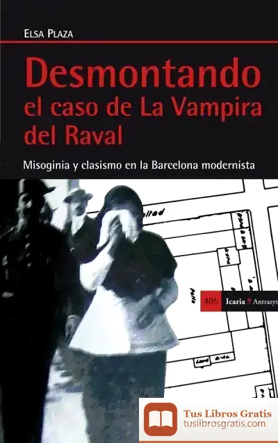 Descargar Desmontando El Caso De La Vampira Del Raval