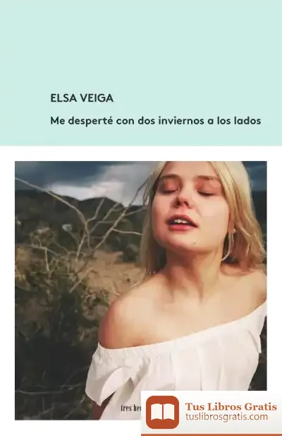 Descargar Me Desperté Con Dos Inviernos A Los Lados