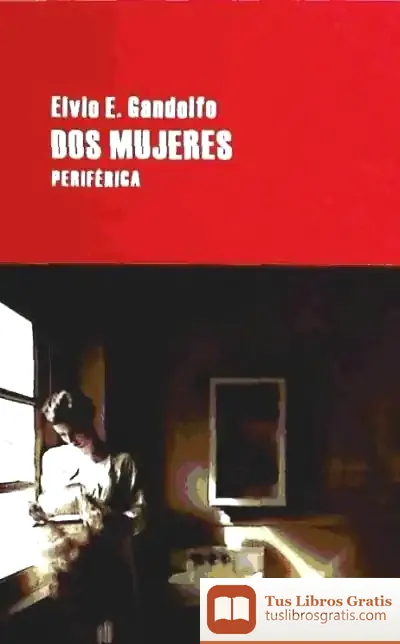 Descargar Dos Mujeres de Elvio E. Gandolfo