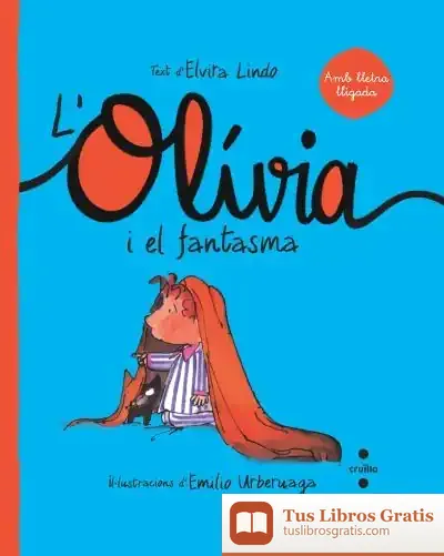 Descargar L'Olivia I El Fantasma de Elvira Lindo