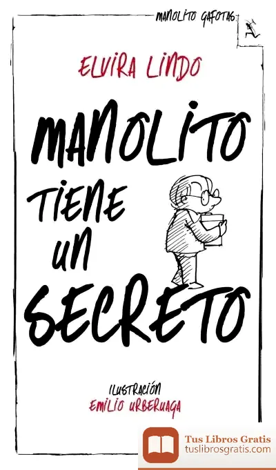 Descargar Manolito Tiene Un Secreto de Elvira Lindo
