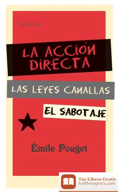 Descargar La Acción Directa ; Las Leyes Canallas ; El Sabotaje